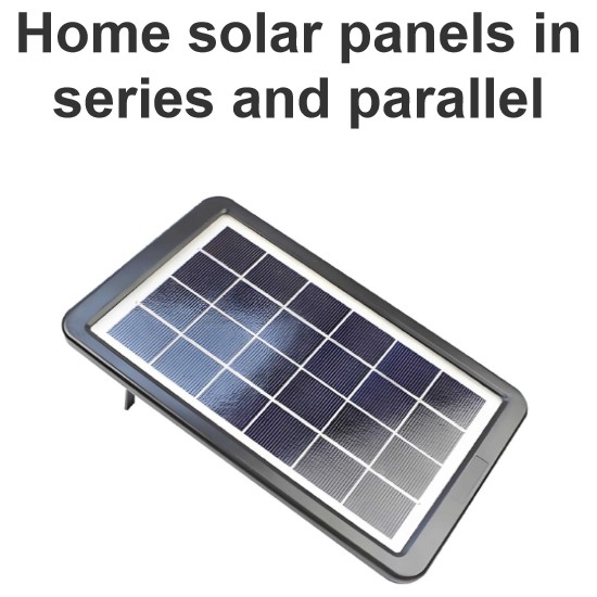 Painéis solares residenciais em série e paralelo