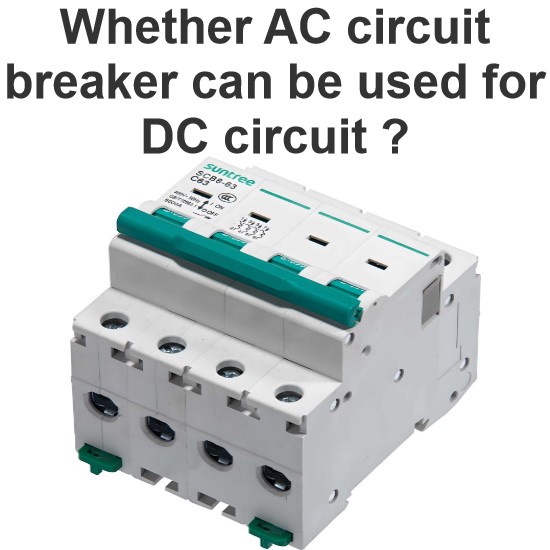 Se o disjuntor AC pode ser usado para circuito DC?