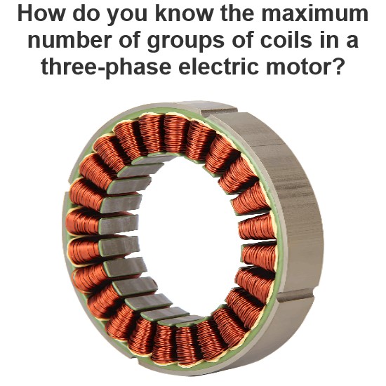 Hoe weet je het maximum aantal groepen spoelen in een driefase-elektrische motor?