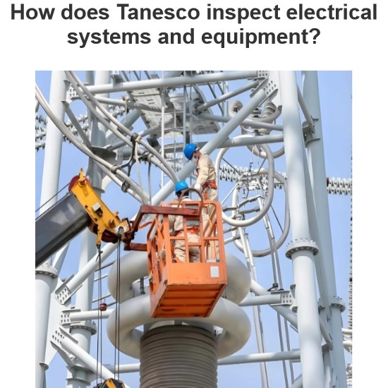 كيف تقوم Tanesco بتفتيش الأنظمة والتجهيزات الكهربائية؟
