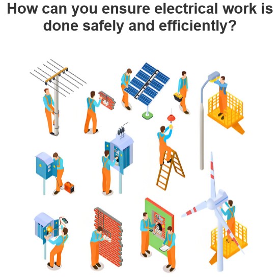 Come puoi assicurarti che i lavori elettrici siano eseguiti in modo sicuro ed efficiente?