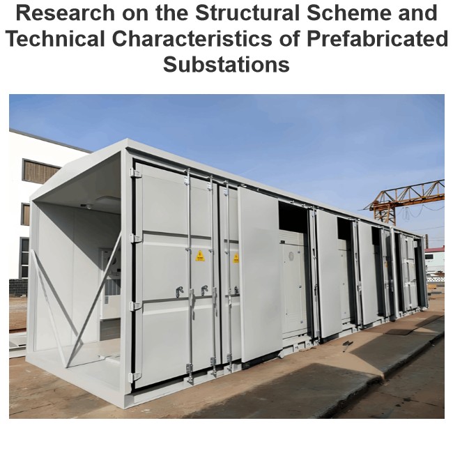 Investigación sobre o esquema estrutural e as características técnicas das subestacións prefabricadas