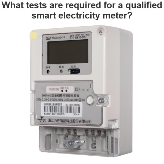 Welche Tests sind für einen qualifizierten Smart Meter erforderlich?