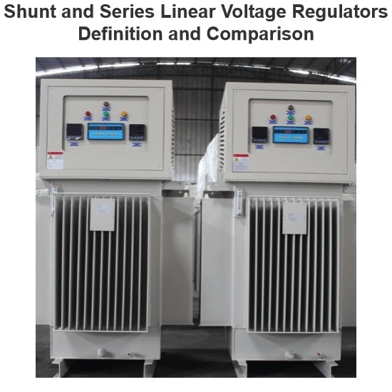 Shunt and Series Linear Voltage Regulators Definition and Comparison