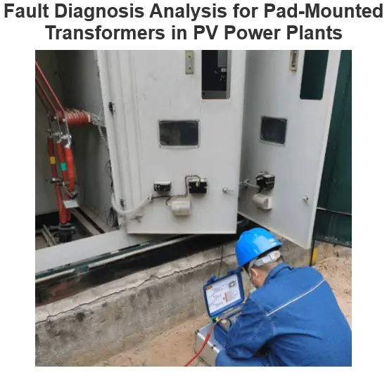 Analisis Diagnosa Kegagalan untuk Trafo Pad-Mounted di Pembangkit Listrik Tenaga Surya