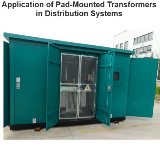 Application of Pad-Mounted Transformers in Distribution Systems