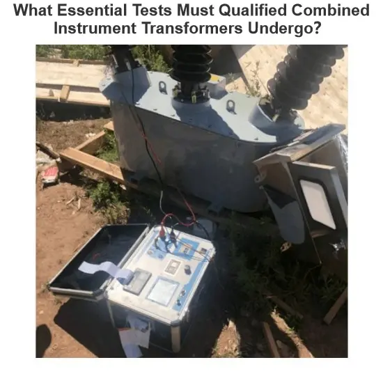 #Combined transformer #Inspection and testing
