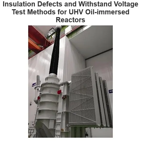 Defeitos de Isolamento e Métodos de Teste de Tensão de Resistência para Reatores Ultra-High Voltage a Óleo Imerso